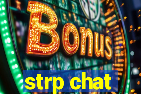 strp chat